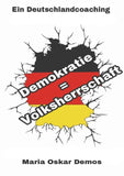 Demokratie = Volksherrschaft