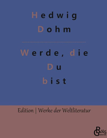 Werde, die Du bist