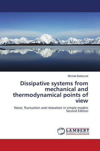 Dissipative systems from mechanical and thermodynamical points of view