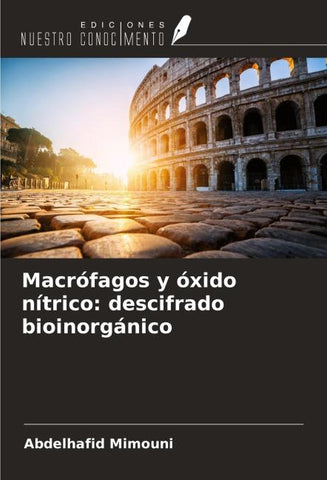 Macrófagos y óxido nítrico: descifrado bioinorgánico