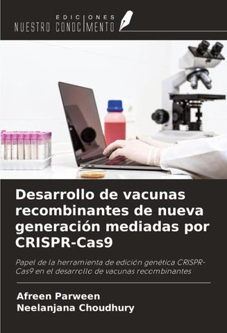 Desarrollo de vacunas recombinantes de nueva generación mediadas por CRISPR-Cas9