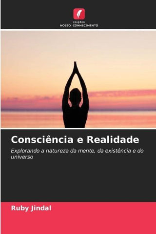 Consciência e Realidade