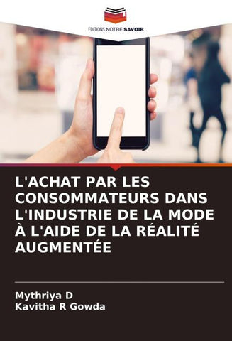 L'ACHAT PAR LES CONSOMMATEURS DANS L'INDUSTRIE DE LA MODE À L'AIDE DE LA RÉALITÉ AUGMENTÉE
