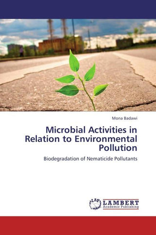 Microbial Activities in Relation to Environmental Pollution