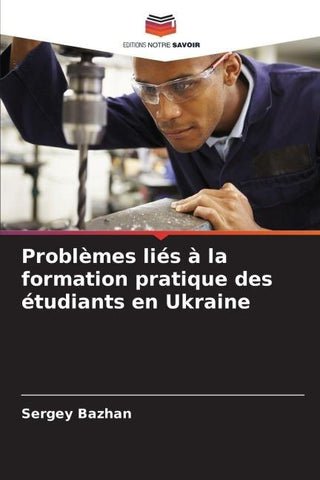 Problèmes liés à la formation pratique des étudiants en Ukraine