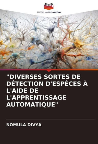 "DIVERSES SORTES DE DÉTECTION D'ESPÈCES À L'AIDE DE L'APPRENTISSAGE AUTOMATIQUE"