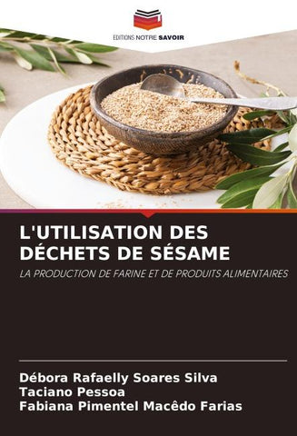 L'UTILISATION DES DÉCHETS DE SÉSAME