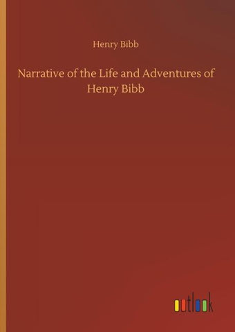 Narrative of the Life and Adventures of Henry Bibb