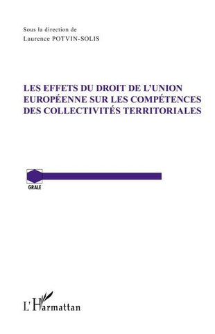 Les effets du droit de l'Union Européenne sur les compétences des collectivités territoriales