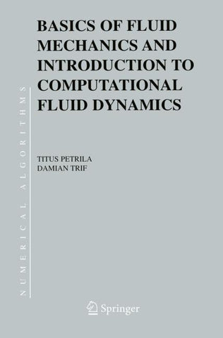 Basics of Fluid Mechanics and Introduction to Computational Fluid Dynamics
