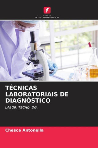 TÉCNICAS LABORATORIAIS DE DIAGNÓSTICO