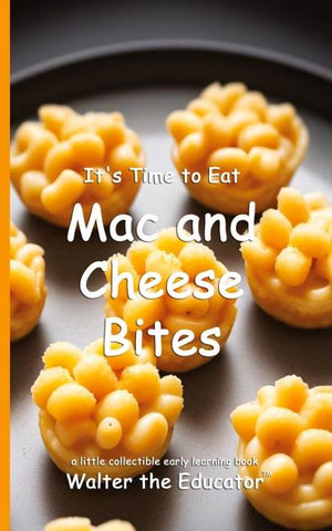It's Time to Eat Mac and Cheese Bites