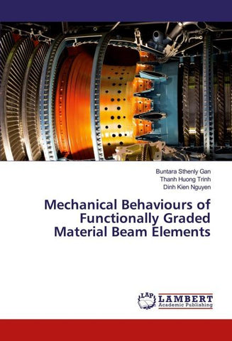 Mechanical Behaviours of Functionally Graded Material Beam Elements