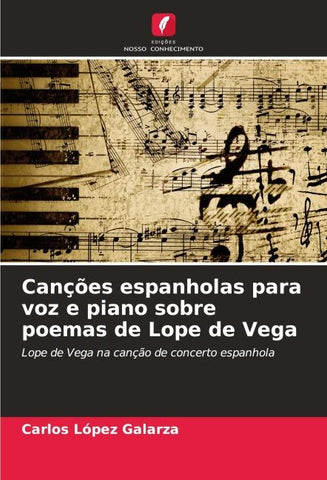 Canções espanholas para voz e piano sobre poemas de Lope de Vega