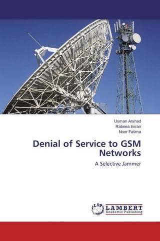 Denial of Service to GSM Networks