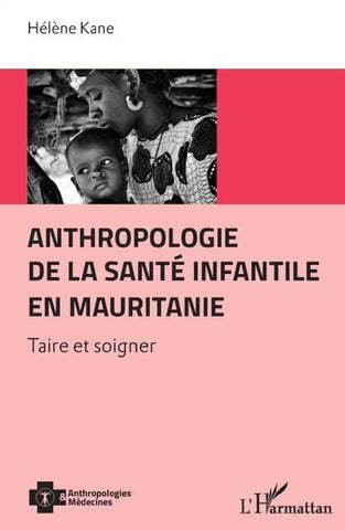 Anthropologie de la santé infantile en Mauritanie