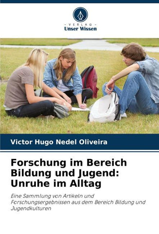 Forschung im Bereich Bildung und Jugend: Unruhe im Alltag