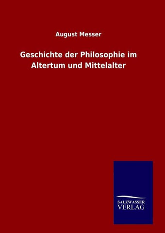 Geschichte der Philosophie im Altertum und Mittelalter