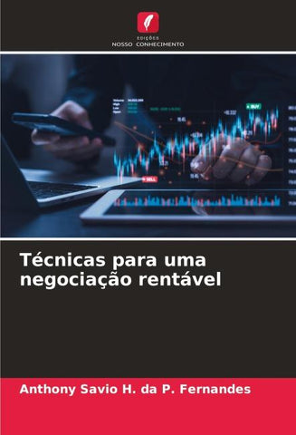 Técnicas para uma negociação rentável