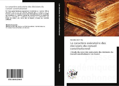Le caractère exécutoire des décisions du conseil constitutionnel