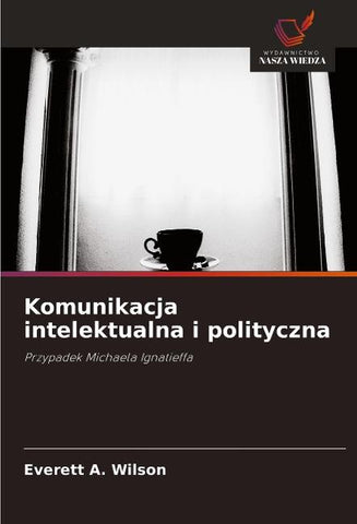 Komunikacja intelektualna i polityczna