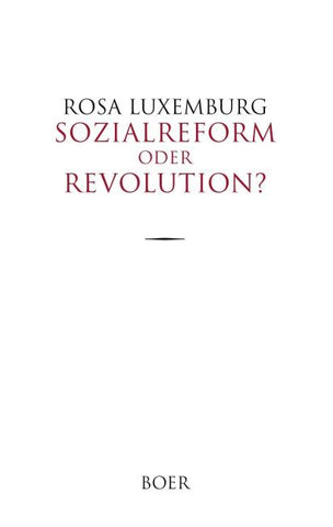 Sozialreform oder Revolution?