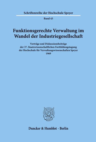 Funktionsgerechte Verwaltung im Wandel der Industriegesellschaft.