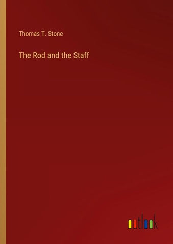 The Rod and the Staff