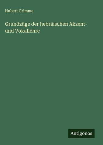 Grundzüge der hebräischen Akzent- und Vokallehre