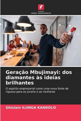 Geração Mbujimayi: dos diamantes às ideias brilhantes