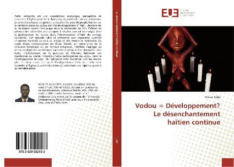 Vodou = Développement? Le désenchantement haïtien continue