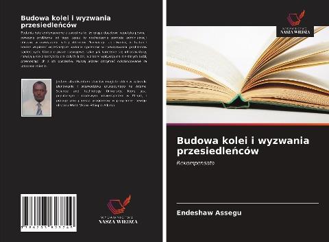 Budowa kolei i wyzwania przesiedle¿ców