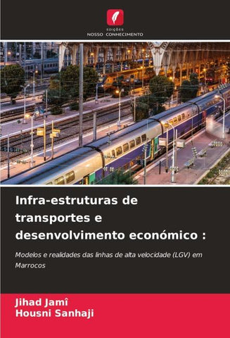 Infra-estruturas de transportes e desenvolvimento económico :