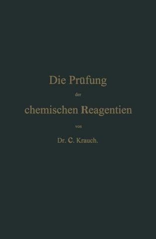 Die Prüfung der chemischen Reagentien auf Reinheit