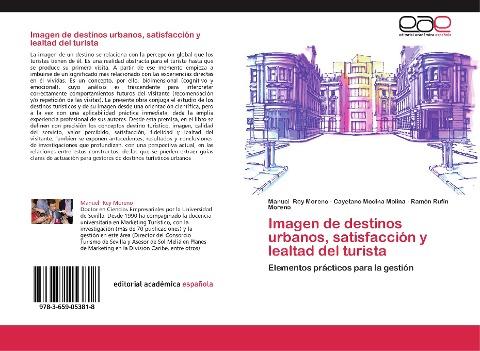 Imagen de destinos urbanos, satisfacción y lealtad del turista