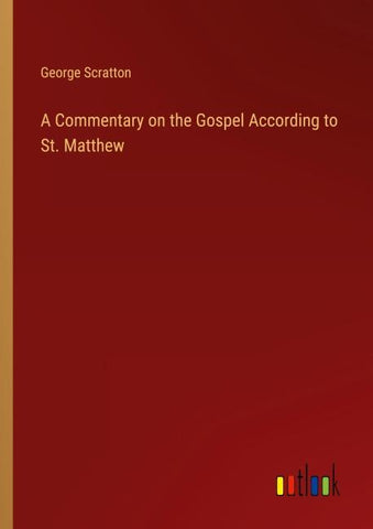 A Commentary on the Gospel According to St. Matthew