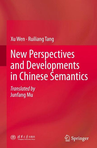 New Perspectives and Developments in Chinese Semantics
