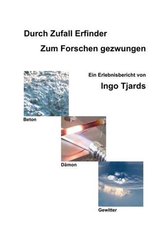 Durch Zufall Erfinder - Zum Forschen gezwungen