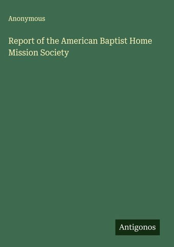 Report of the American Baptist Home Mission Society