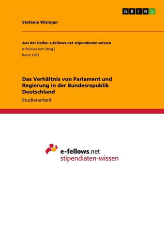 Das Verhältnis von Parlament und Regierung in der Bundesrepublik Deutschland