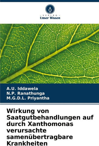 Wirkung von Saatgutbehandlungen auf durch Xanthomonas verursachte samenübertragbare Krankheiten
