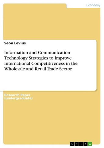 Information and Communication Technology Strategies to Improve International Competitiveness in the Wholesale and Retail Trade Sector
