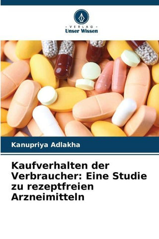 Kaufverhalten der Verbraucher: Eine Studie zu rezeptfreien Arzneimitteln