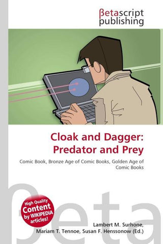 Cloak and Dagger: Predator and Prey