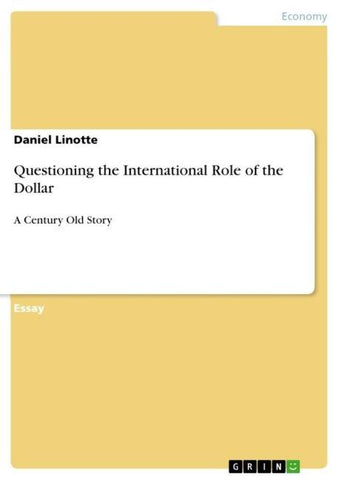 Questioning the International Role of the Dollar