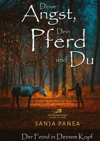Deine Angst, Dein Pferd & Du