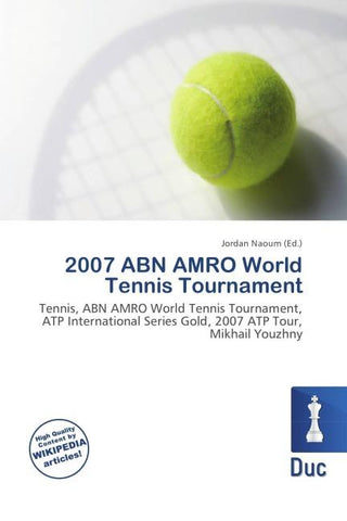 2007 ABN AMRO World Tennis Tournament