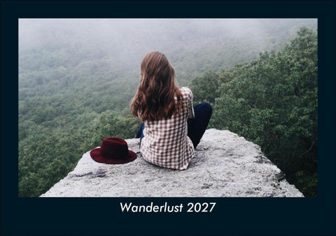 Wanderlust 2027 Fotokalender DIN A5