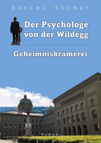 Der Psychologe von der Wildegg
