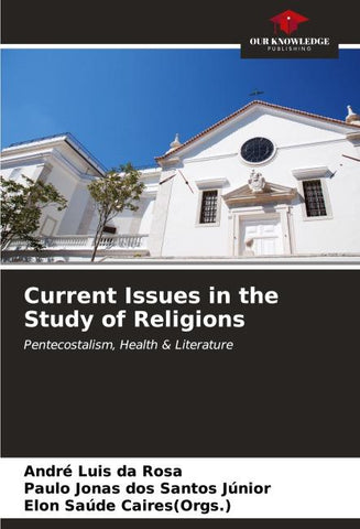 Current Issues in the Study of Religions